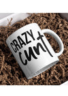 Crazy Ct Funny Rude Mug