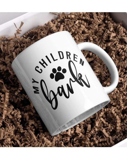 My Children Bark Dog Mug - Demo Design Gifts