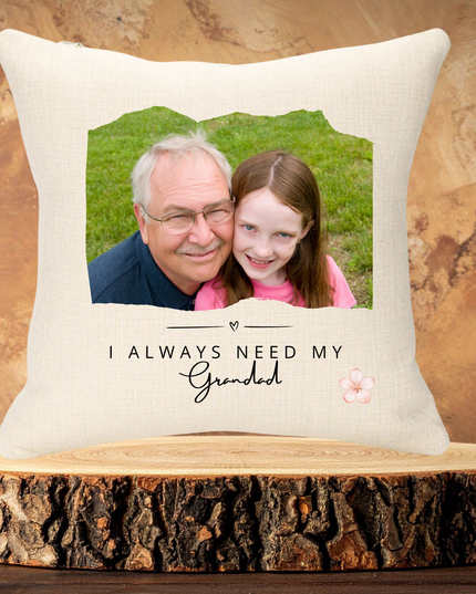 Always Need Grandpa 40x40cm Linen Cushion