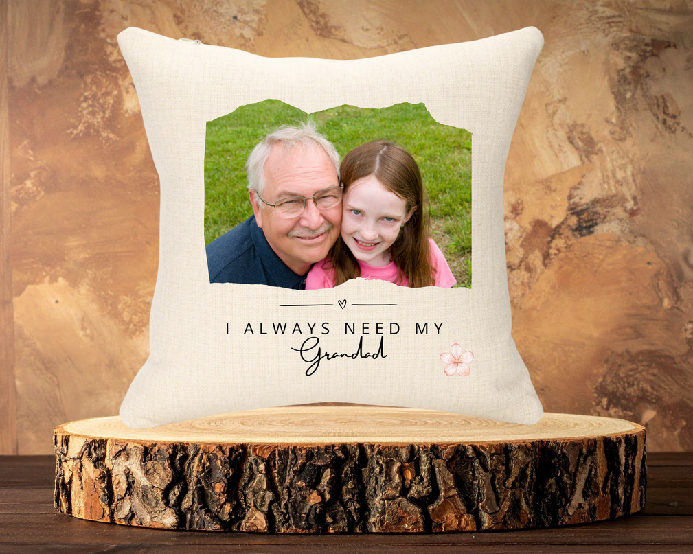 Always Need Grandpa 40x40cm Linen Cushion